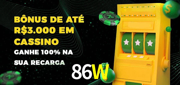 86W melhor bônus de depósito